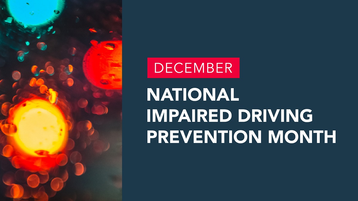 National Impaired Driving Prevention Month